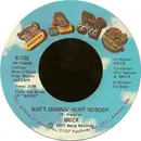 7inch Vinyl Single - Brick - Ain't Gonna' Hurt Nobody / Honey Chile