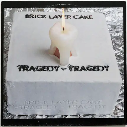 Brick Layer Cake - Tragedy - Tragedy