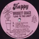12inch Vinyl Single - Bridget Grace - Love To The Limit
