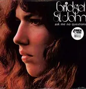 Bridget St. John - Ask Me No Questions -Hq-