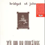 Bridget St. John - Ask Me No Questions