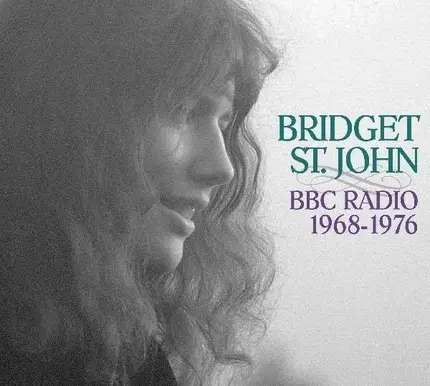 Bridget St. John - Bbc Radio 1968-1976