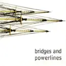 CD - Bridges And Powerlines - Bridges And Powerlines - Digipak