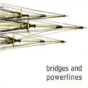 CD - Bridges And Powerlines - Bridges And Powerlines - Digipak