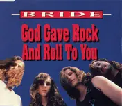 Bride - God Gave Rock And Roll To You