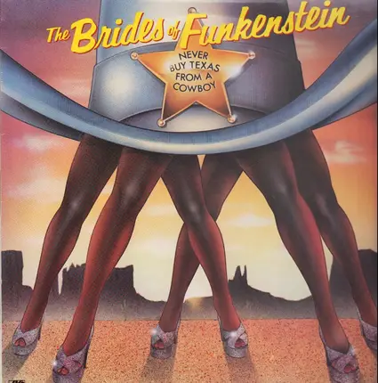 Brides Of Funkenstein - Never Buy Texas from a Cowboy