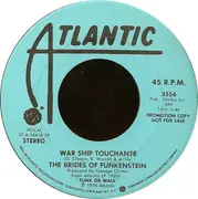 7inch Vinyl Single - Brides Of Funkenstein - War Ship Touchante