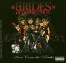 CD - Brides of Destruction - Here Come The Brides