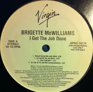 Brigette McWilliams - I Get The Job Done