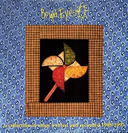 Bright Eyes - A Collection Of Songs Written And Recorded 1995-1997