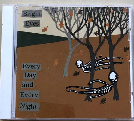 Bright Eyes - Every Day And Every Night