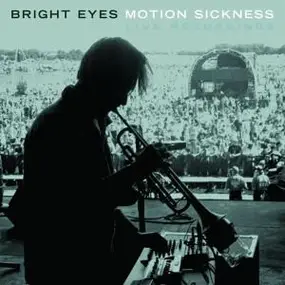 Bright Eyes - Motion Sickness: Live Recordings