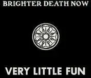 Brighter Death Now