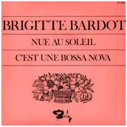 Brigitte Bardot - Nue Au Soleil