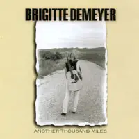 Brigitte DeMeyer - Another Thousand Miles