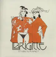 Brigitte - Et Vous, Tu M'aimes?