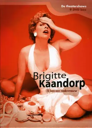 Brigitte Kaandorp - Ik Ben Een Vakvrouw