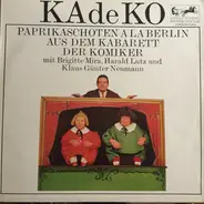 Brigitte Mira , Harald Lutz , Klaus Günter Neumann - KAdeKO - Paprikaschoten Á La Berlin Aus Dem Kabarett Der Komiker