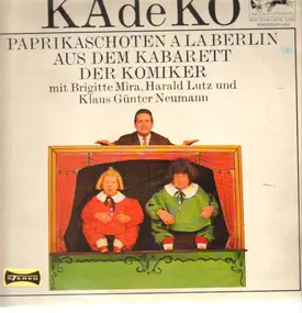 Klaus Günter Neumann - Ka De Ko - Paprikaschoten A La Berlin Aus Dem Kabarett Der Komiker