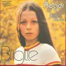 7inch Vinyl Single - Brigitte - Roger