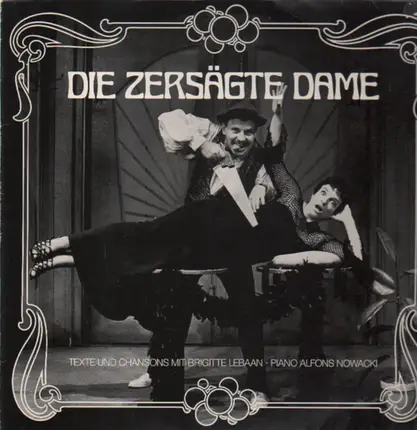 Brigitte Lebaan, Alfons Nowacki - Die Zersägte Dame