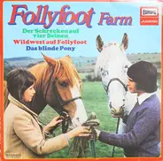 Kinder-Hörspiel - Follyfoot Farm - Der Schrecken Auf Vier Beinen
