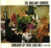 Brilliant Corners - Somebody Up There Likes..