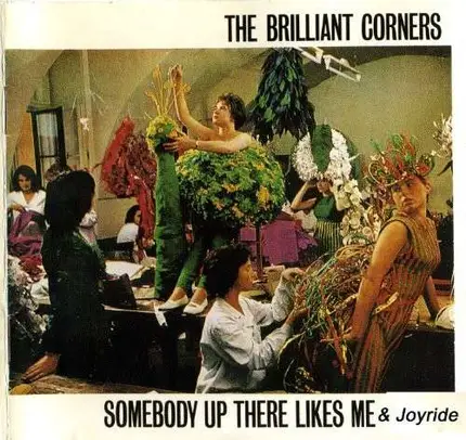 Brilliant Corners - Somebody Up There Likes..