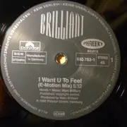 12inch Vinyl Single - Brilliant - I Want U To Feel