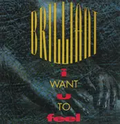 12inch Vinyl Single - Brilliant - I Want U To Feel