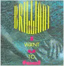 12inch Vinyl Single - Brilliant - I Want U To Feel