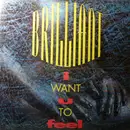 12inch Vinyl Single - Brilliant - I Want U To Feel