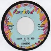 Brimstone - Blowin' In The Wind / Trinket