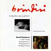 David Matthews - Quartets, Flaying Of Marsyas, Threnody