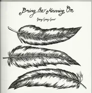 Bring The Mourning On - Going Going Gone