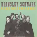 CD - Brinsley Schwarz - Please Don't Ever Change