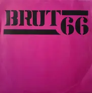 Brut 66 - Brut 66