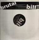 12inch Vinyl Single - Brutal Bill - I Know - Still Sealed