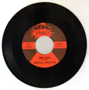 7inch Vinyl Single - Brutal Knights - Not Fun EP