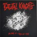 LP - Brutal Knights - Blown 2 Completion - Ltd. Ed., Numbered, incl. Insert