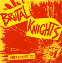 7inch Vinyl Single - Brutal Knights - Breakdown EP