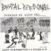 7inch Vinyl Single - Brutal Personal - Sverige På Rätt Väg..... ..Åt Helvete