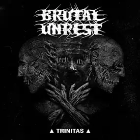 BRUTAL UNREST - Trinitas
