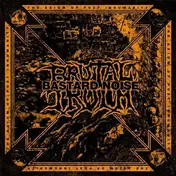 Brutal Truth - AXIOM OF POST INHUMANITY
