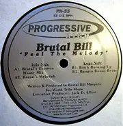 Brutal Bill - Feel the Melody