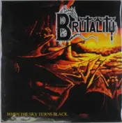 BRUTALITY - When the Sky Turns Black