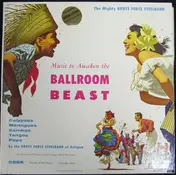Brute Force Steel Band Of Antigua - Music To Awaken The Ballroom Beast