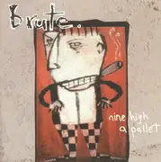 CD - Brute - Nine High A Pallet
