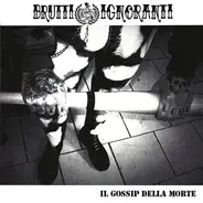 Brutti E Ignoranti - Il Gossip Della Morte