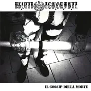 Brutti E Ignoranti - Il Gossip Della Morte